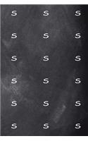 Monogram S Journal Personalized Monogram Pattern Custom Letter S Chalkboard: (Notebook, Diary, Blank Book)(Personalized Monogram Journals Notebooks Diaries)
