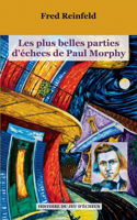 Les plus belles parties d'échecs de Paul Morphy