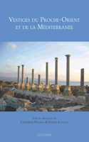 Vestiges Du Proche-Orient Et de la Mediterranee