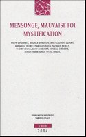Mensonge, Mauvaise Foi, Mystification