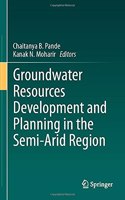 Groundwater Resources Development and Planning in the Semi-Arid Region