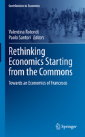 Rethinking Economics Starting from the Commons