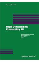 High Dimensional Probability III