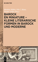 Barock En Miniature - Kleine Literarische Formen in Barock Und Moderne