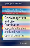 Case Management and Care Coordination