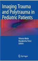 Imaging Trauma and Polytrauma in Pediatric Patients
