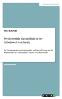 Psychosoziale Gesundheit in der Arbeitswelt von heute: Die Gestaltung der Arbeitsatmosphäre und deren Wirkung auf das Wohlbefinden der Arbeitnehmer anhand eines Bürohundes
