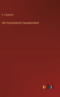 französische Cassationshof