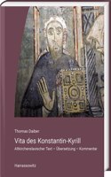 Vita Des Konstantin-Kyrill: Altkirchenslavischer Text, Ubersetzung, Kommentar