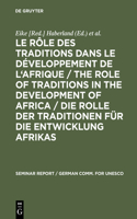 rôle des traditions dans le développement de l'Afrique / The role of traditions in the development of Africa / Die Rolle der Traditionen für die Entwicklung Afrikas