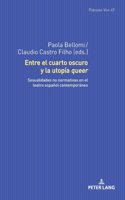 Entre el cuarto oscuro y la utopia queer