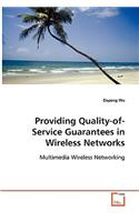 Providing Quality-of-Service Guarantees in Wireless Networks
