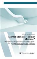 Einmal Menière - immer Menière?
