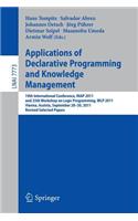 Applications of Declarative Programming and Knowledge Management: 19th International Conference, Inap 2011, and 25th Workshop on Logic Programming, Wlp 2011, Vienna, Austria, September 28-30, 2011, Revised Selected