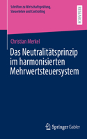 Das Neutralitätsprinzip Im Harmonisierten Mehrwertsteuersystem