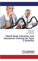 Whole Body Vibration and Resistance Training for Type 2 Diabetes