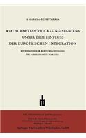 Wirtschaftsentwicklung Spaniens Unter dem Einfluss der Europäischen Integration
