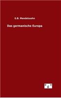 Das germanische Europa