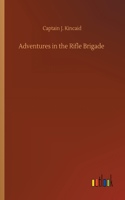 Adventures in the Rifle Brigade