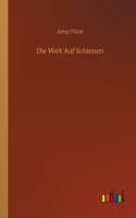 Welt Auf Schienen