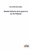 Reseña historica de la guerra al sur de Filipinas