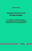 Sekundare Pravention in Der Berufsdermatologie