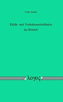 Ethik- Und Verhaltensrichtlinien Im Betrieb