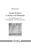 Frauen & Sport in Antike Und Mittelalter