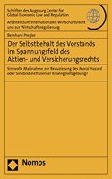 Der Selbstbehalt Des Vorstands Im Spannungsfeld Des Aktien- Und Versicherungsrechts