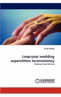 Leap-year wedding superstition inconsistency: (English)