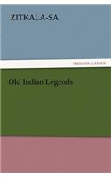 Old Indian Legends