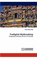 Tradigital Mythmaking