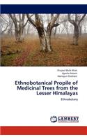 Ethnobotanical Propile of Medicinal Trees from the Lesser Himalayas