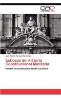 Esbozos de Historia Constitucional Matizada