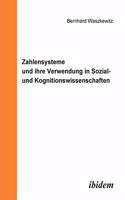 Zahlensysteme und ihre Verwendung in Sozial- und Kognitionswissenschaften.