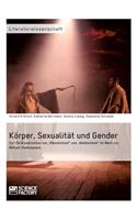 Körper, Sexualität und Gender. Zur (De)Konstruktion von 