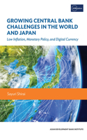 Growing Central Bank Challenges in the World and Japan