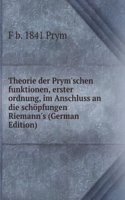 Theorie der Prym'schen funktionen, erster ordnung, im Anschluss an die schopfungen Riemann's (German Edition)