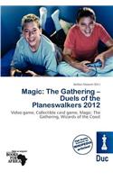 Magic: The Gathering - Duels of the Planeswalkers 2012
