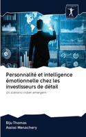 Personnalité et intelligence émotionnelle chez les investisseurs de détail