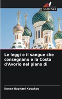 Le leggi e il sangue che consegnano e la Costa d'Avorio nel piano di