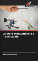 sfera motivazionale e il suo studio