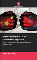 Negociação de acordos comerciais regionais