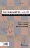 Criminologia critica brasileira