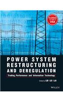 Power System Restructuring and Deregulation: Trading, Performance and Information Technology