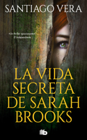 La vida secreta de Sarah Brooks/ The Secret Life of Sarah Brooks