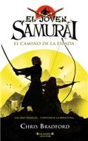 El Camino de la Espada: (Joven Samurai)