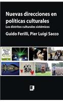 Nuevas direcciones en políticas culturales