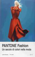 Pantone Fashion. Un secolo di colori della moda