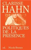 Clarisse Hahn: Politiques de la Présence